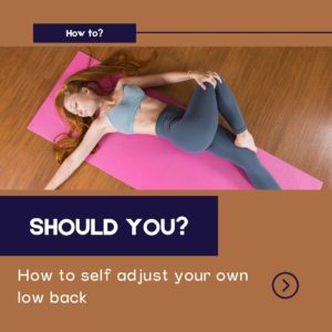 How to self adjust your own low back