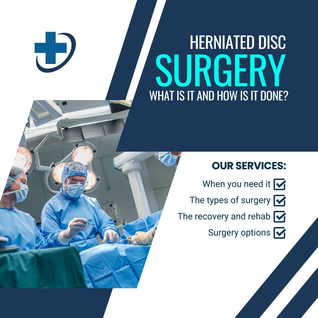 Herniated Disc Surgery: What Is It and How Is It Done?